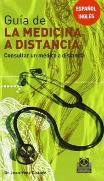 CHAUVE-GUÍA DE LA MEDICINA A DISTANCIA.