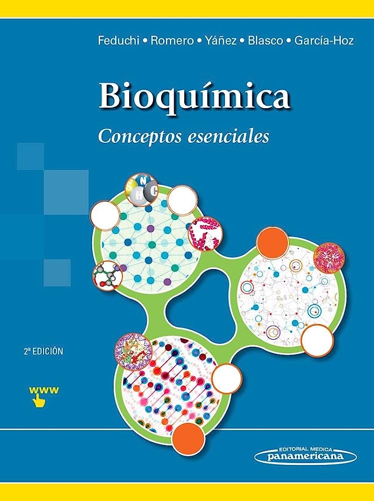 FEDUCHI - BIOQUÍMICA. CONCEPTOS ESENCIALES, 2da EDICIÓN