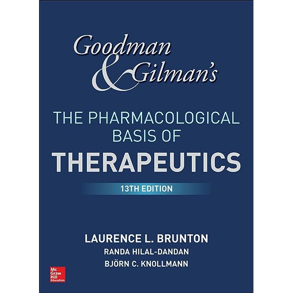 G&G'S THE PHARMACOLOGICAL BASIS OF THERAPY, 13th Edition