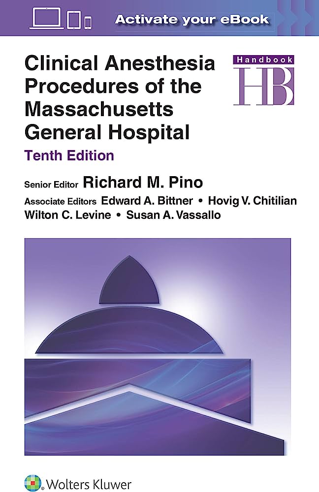 Clinical Anesthesia Procedures of the Massachusetts General Hospital