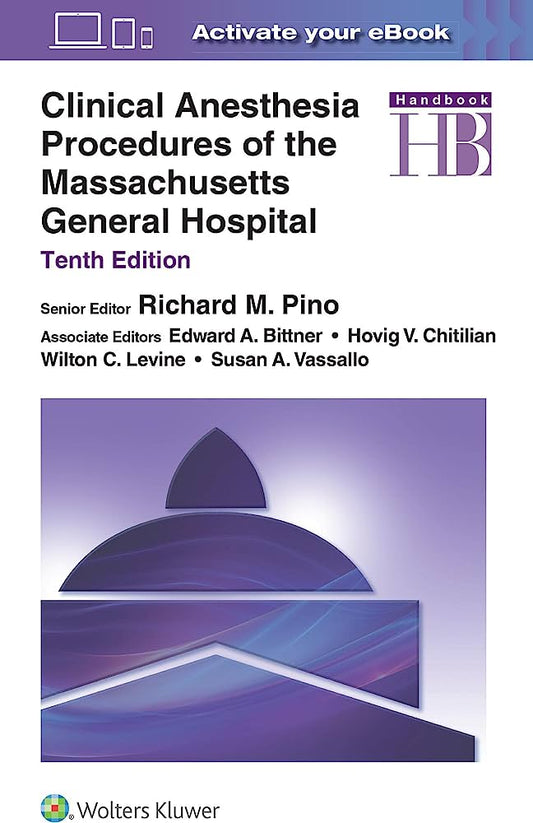 Clinical Anesthesia Procedures of the Massachusetts General Hospital
