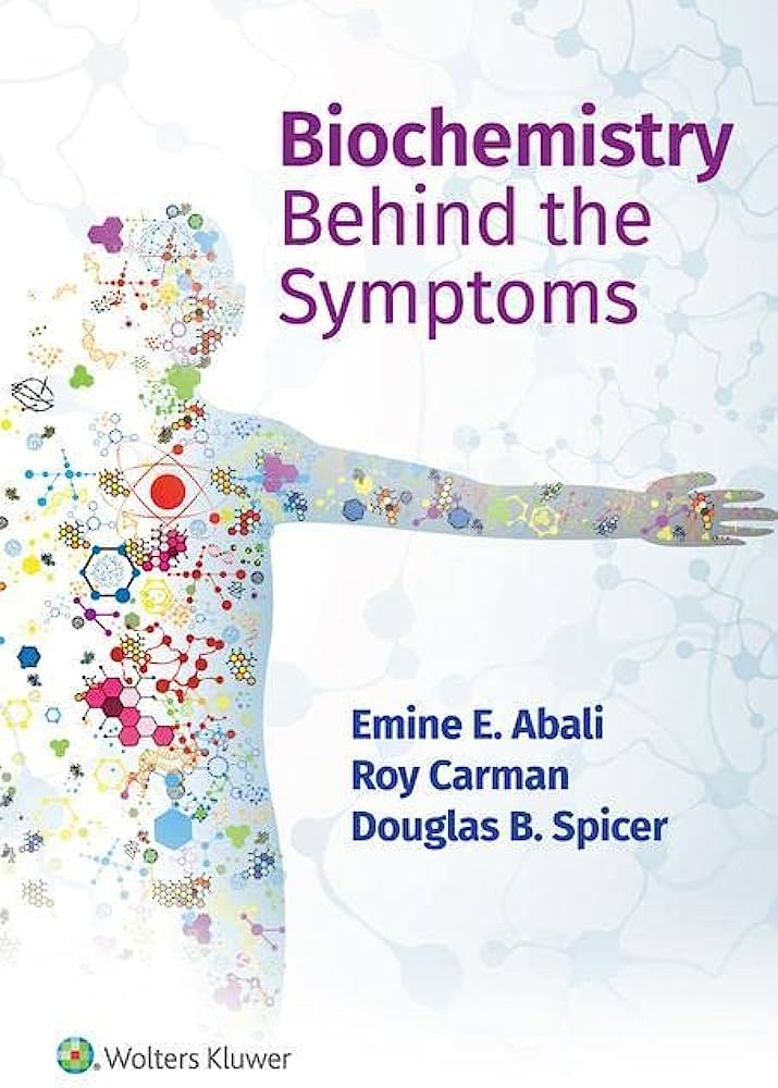 Biochemistry Behind the Symptoms