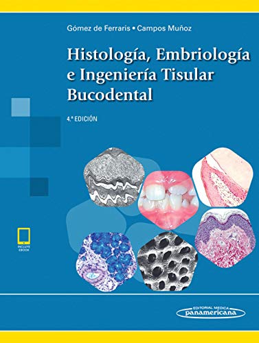 HISTOLOGIA, EMBRIOLOGIA E INGENIERIA TISULAR BUCODENTAL (INCLUYE CD-ROM)