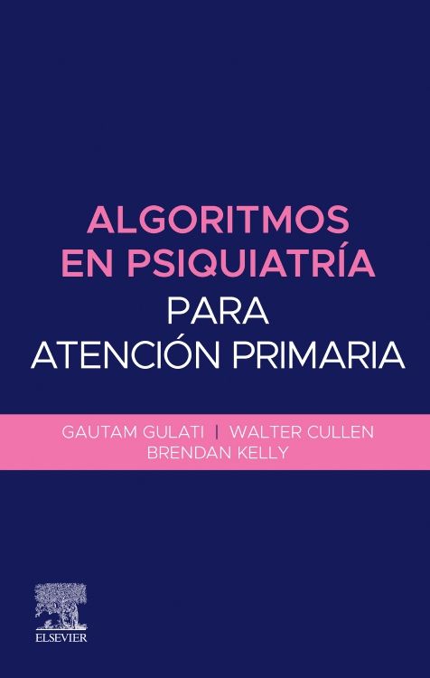 GULATI - ALGORITMOS EN PSIQUIATRÍA PARA ATENCIÓN PRIMARIA