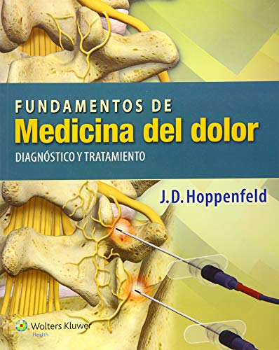 FUNDAMENTOS DE LA MEDICINA DEL DOLOR- EDICIÓN 1.ª AÑO 2015