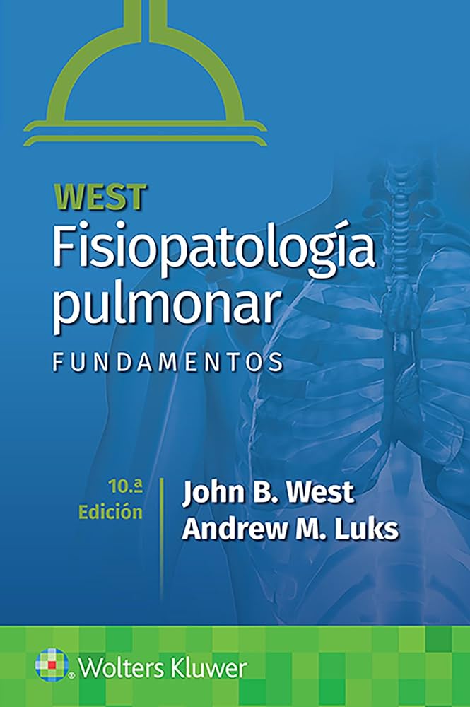 WEST- WEST. FISIOPATOLOGÍA PULMONAR. FUN