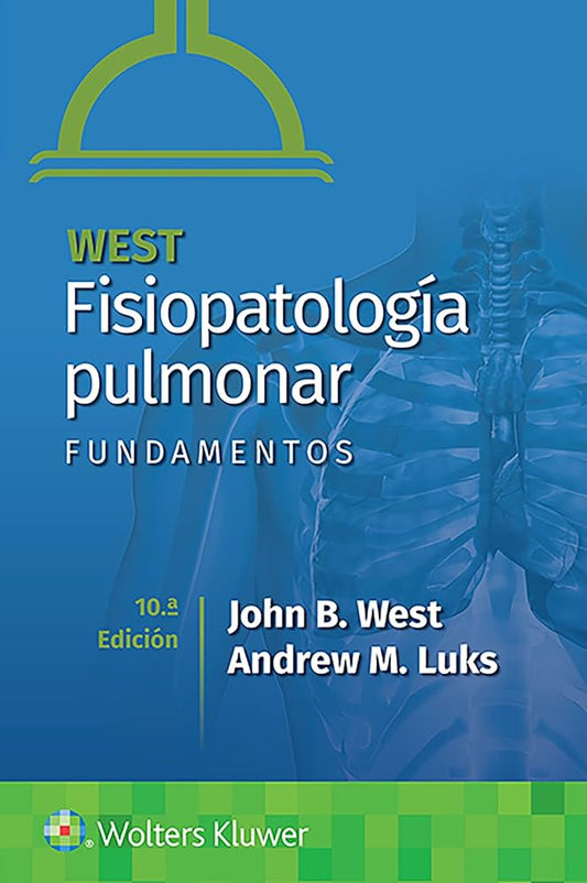 WEST- WEST. FISIOPATOLOGÍA PULMONAR. FUN