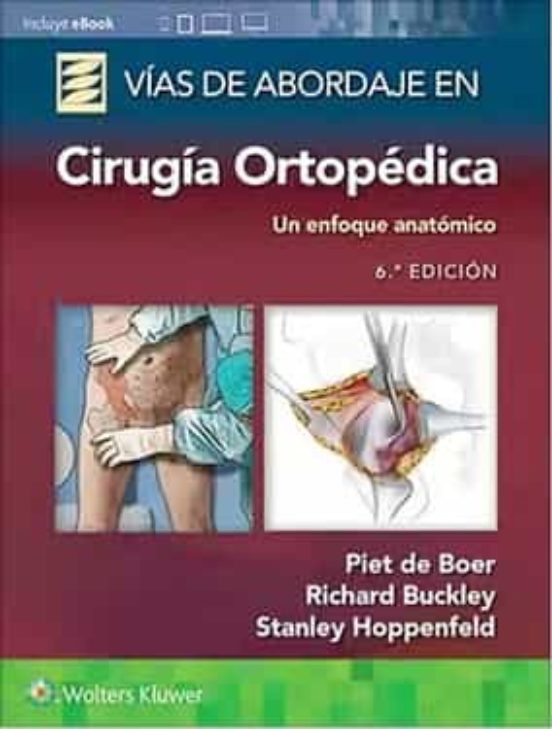 VIAS DE ABORDAJE EN CIRUGIA ORTOPEDICA (6ª ED.)