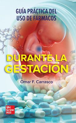 CARRAZCO, SEGURIDAD FARMACOLOGICA Y EMBARAZO, 1A ED.2023