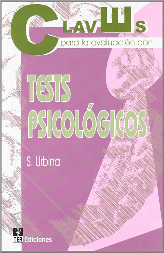 CLAVES PARA LA EVALUACIÓN CON TESTS PSICOLÓGICOS