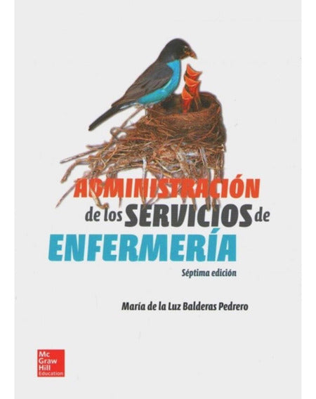 Administracion De Los Servicios De Enfermeria / 7 Ed.