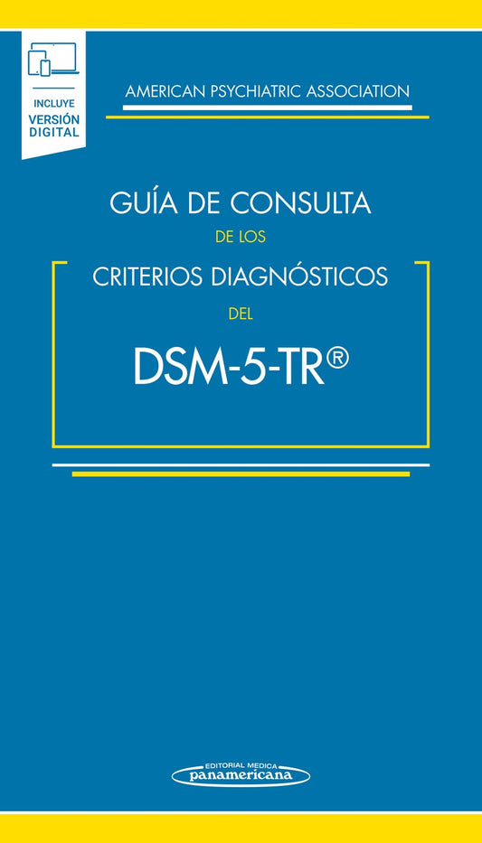 APA: DSM-5 TR GUIA CONSULTA DE LOS CRITERIOS DIAGNOSTICOS DEL DSM-5-TR