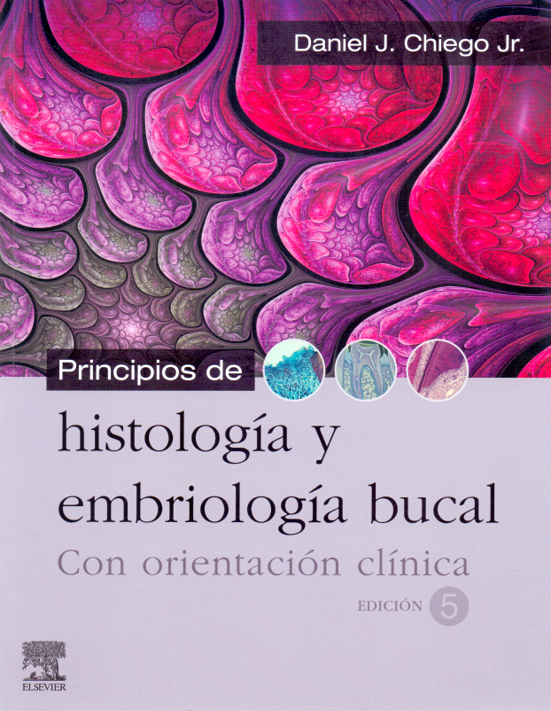 CHIEGO - PRINCIPIOS DE HISTOLOGIA Y EMBRIOLOGÍA 5ED