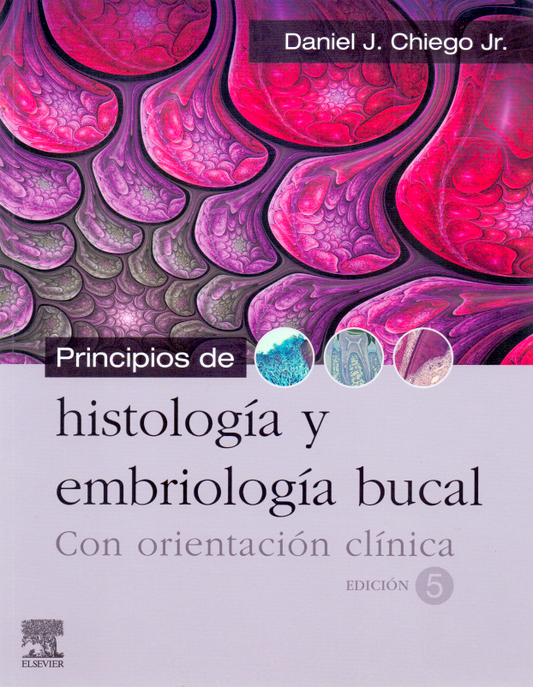 CHIEGO - PRINCIPIOS DE HISTOLOGIA Y EMBRIOLOGÍA 5ED