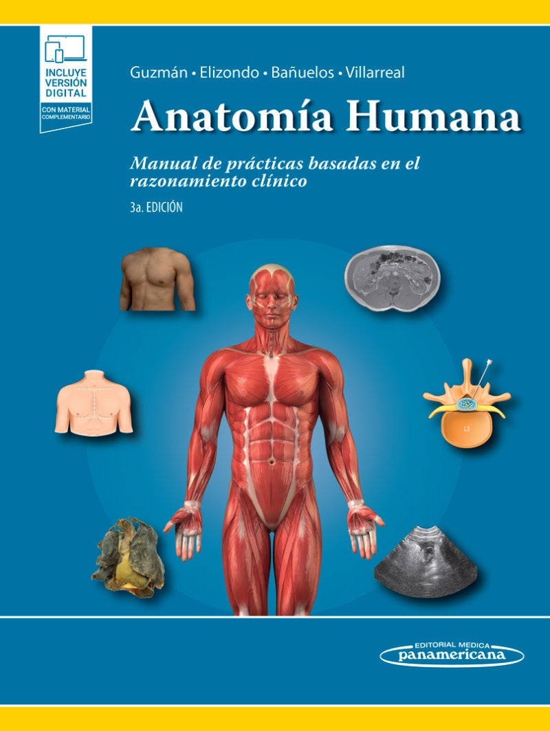 ANATOMIA HUMANA. MANUAL DE PRACTICAS BASADAS EN EL RAZONAMIENTO CLINICO. 3aED. INCLUYE SITIO WEB- 3aED., 2022