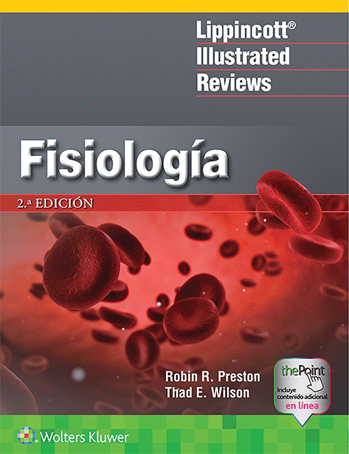 FISIOLOGÍA (LIPPINCOTTS ILLUSTRATED REVIEWS SERIES)- EDICIÓN 2.ª AÑO 2020