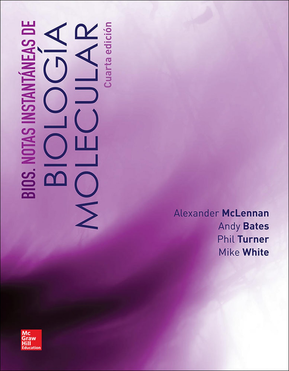 BIOS. NOTAS INSTANTANEAS DE BIOLOGIA MOLECULAR- EDICIÓN 4- AÑO 2014