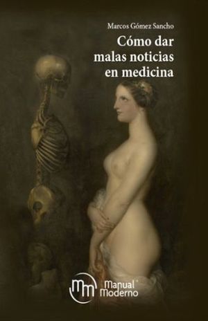 GOMEZ SANCHO -COMO DAR MALAS NOTICIAS EN MEDICINA EDICIÓN 1 AÑO 2019