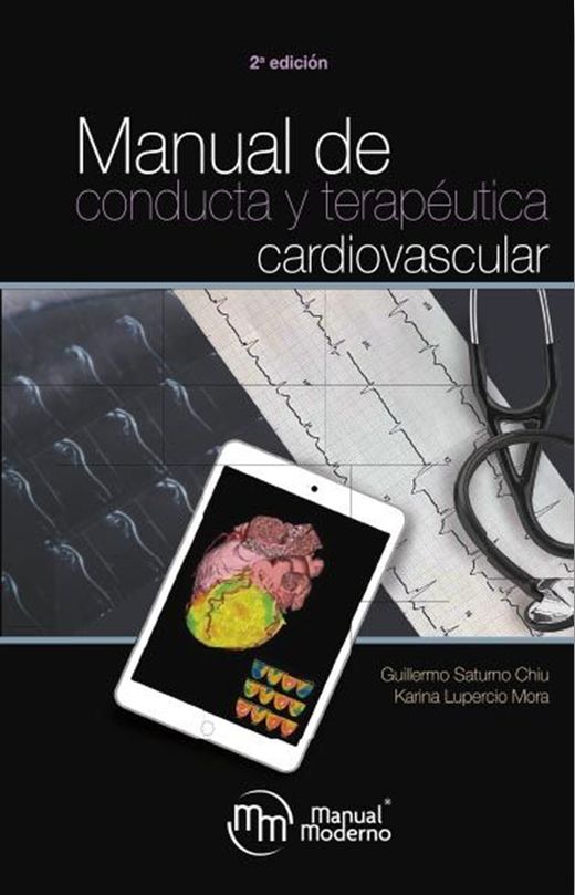 SATURNO-MANUAL DE CONDUCTA Y TERAPEUTICA CARDIOVASCULAR EDICIÓN 2 AÑO 2019