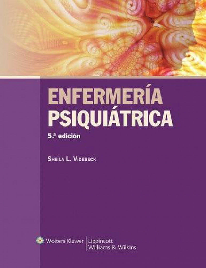 ENFERMERÍA PSIQUIÁTRICA- EDICIÓN 5.ª AÑO 2012