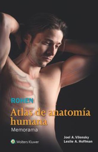 ROHEN. ATLAS DE ANATOMÍA HUMANA. ANATOMÍA. - EDICIÓN 1ª AÑO 2016