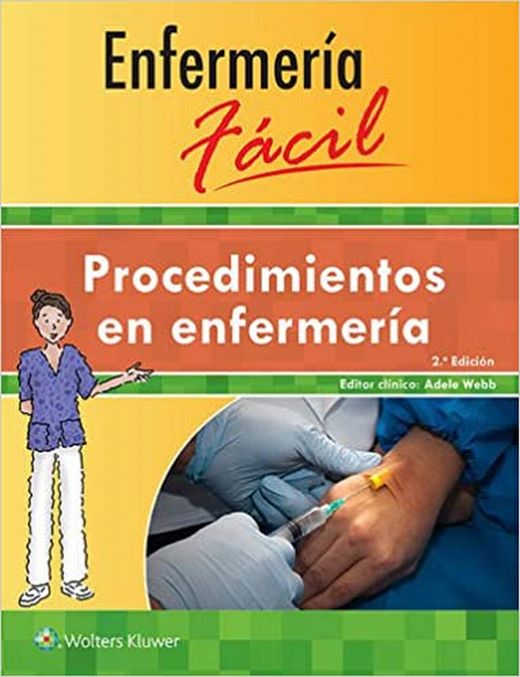 ENFERMERÍA FÁCIL. PROCEDIMIENTOS EN ENFERMERÍA- EDICIÓN 2.ª AÑO 2016