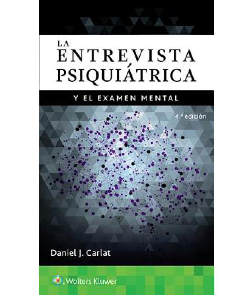 LA ENTREVISTA PSIQUIÁTRICA- EDICIÓN 4.ª AÑO 2017