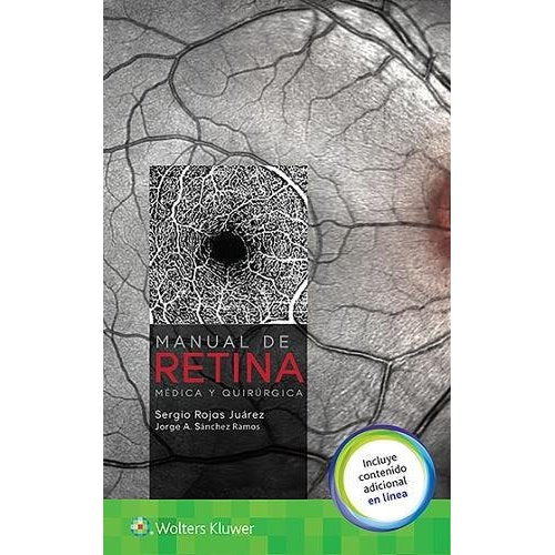 MANUAL DE RETINA MÉDICA Y QUIRÚRGICA- EDICIÓN 1.ª AÑO 2018