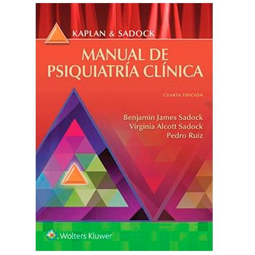 KAPLAN Y SADOCK. MANUAL DE PSIQUIATRÍA CLÍNICA- EDICIÓN 4.ª AÑO 2018