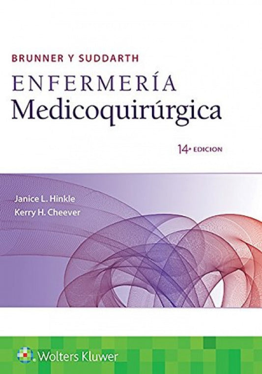BRUNNER Y SUDDARTH. ENFERMERÍA MEDICOQUIRÚRGICA- EDICIÓN 14.ª AÑO 2019
