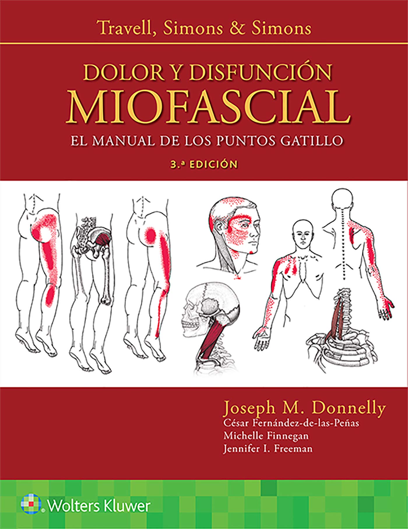 TRAVELL, SIMONS & SIMONS. DOLOR Y DISFUNCIÓN MIOFASCIAL- EDICIÓN 3.ª AÑO 2019