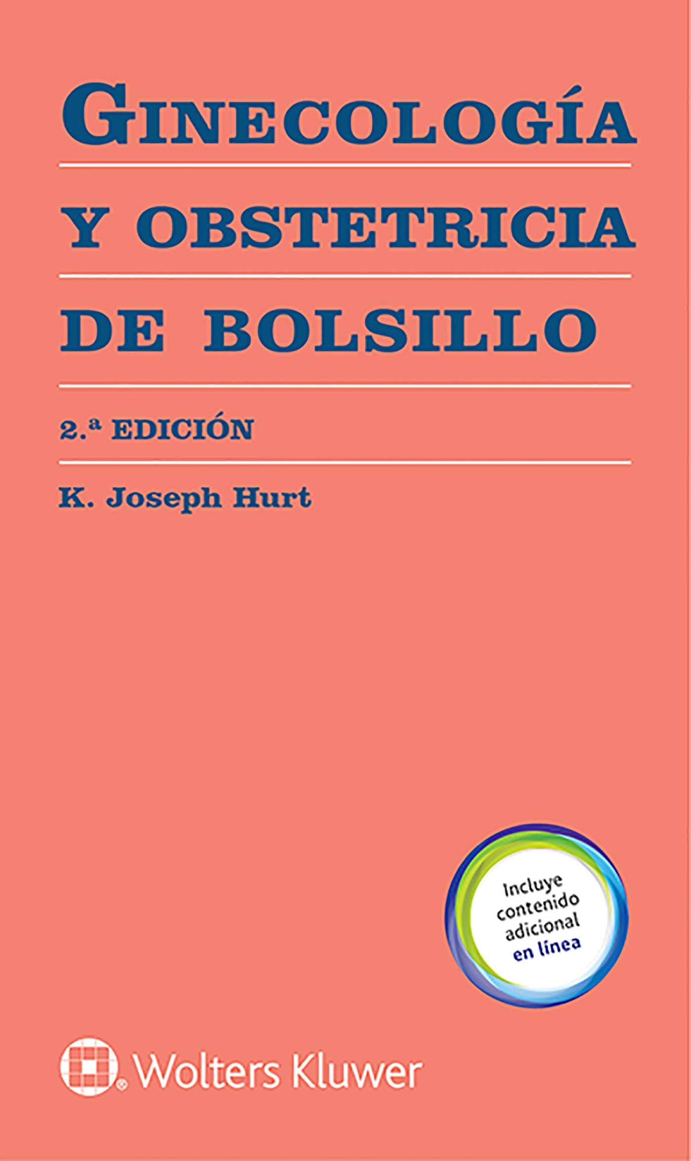 GINECOLOGÍA Y OBSTETRICIA DE BOLSILLO- EDICIÓN 2.ª AÑO 2019