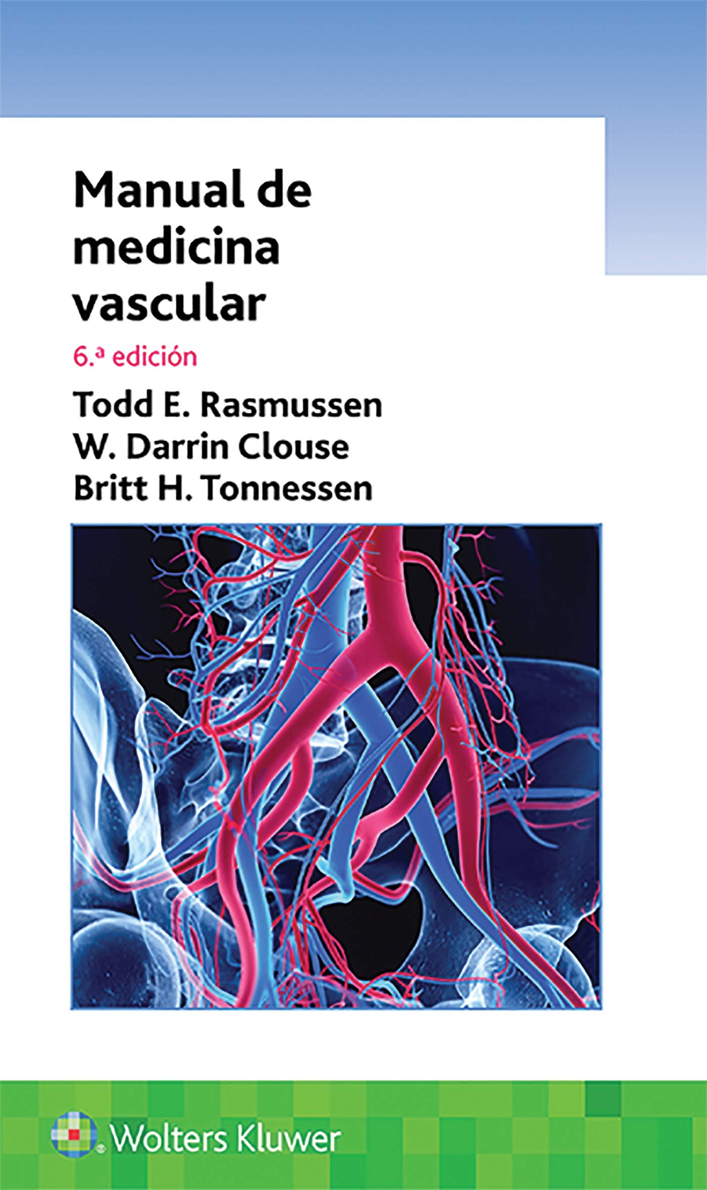 MANUAL DE MEDICINA VASCULAR- EDICIÓN 6.ª AÑO 2019
