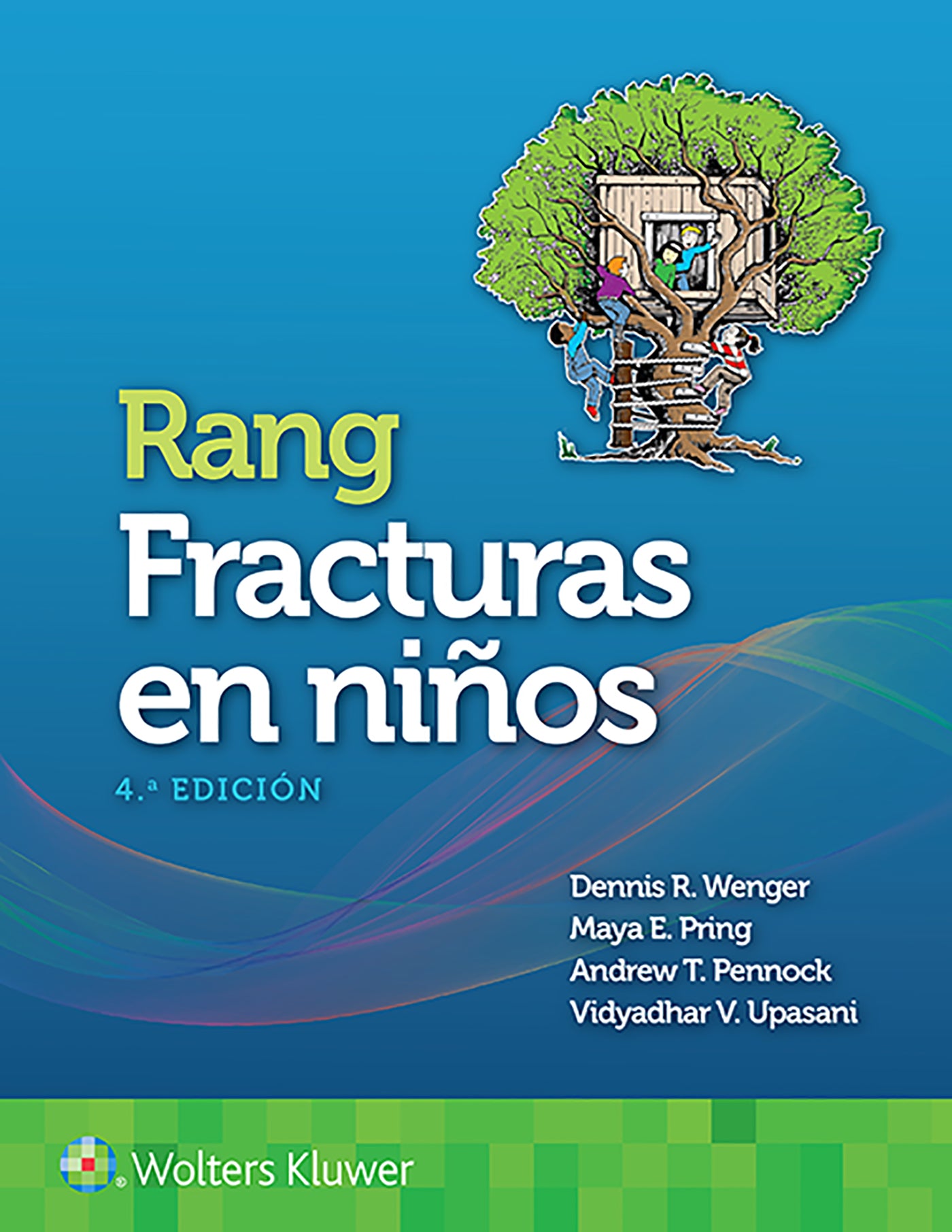 FRACTURAS EN NIÑOS DE RANGS- EDICIÓN 4.ª AÑO 2020