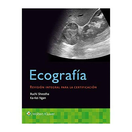 ULTRASONIDO. REVISIÓN PARA LA CERTIFICACIÓN- EDICIÓN 1.ª AÑO 2020