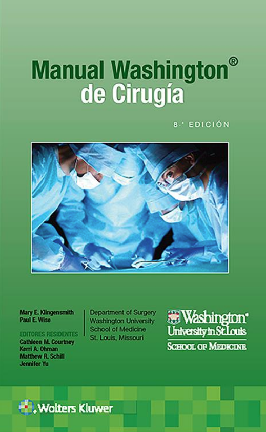KLINGENSMITH - MANUAL WASHINGTON DE CIRUGÍA, 8Ed. 2021