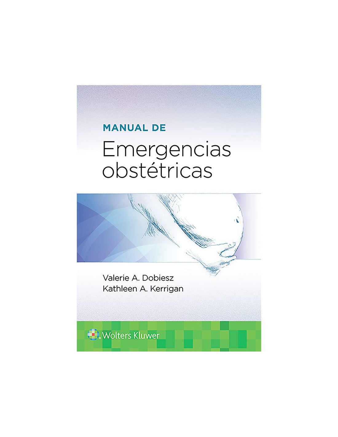 MANUAL DE EMERGENCIAS OBSTÉTRICAS