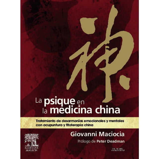 MACIOCIA, G., LA PSIQUE EN LA MEDICINA CHINA © 2011 R 2019
