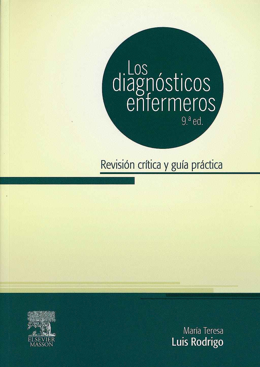 LUIS RODRIGO, M.ª T., LOS DIAGNÓSTICOS ENFERMEROS 9 ED. © 2013 R 2020