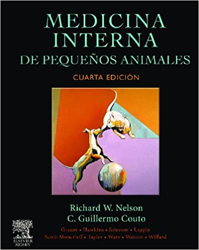 NELSON, R., MEDICINA INTERNA EN PEQUEÑOS ANIMALES 4 ED. © 2010 R 2019