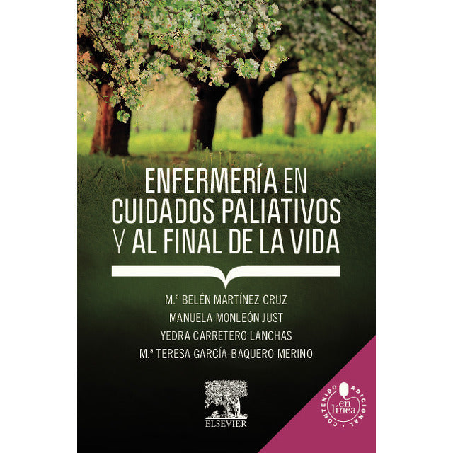 MARTÍNEZ CRUZ, B., ENFERMERÍA EN CUIDADOS PALIATIVOS Y AL FINAL DE LA VIDA © 2012 R 2019