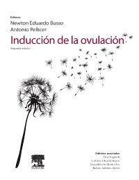 BUSSO, N.E., INDUCCIÓN DE LA OVULACIÓN 2 ED. © 2013