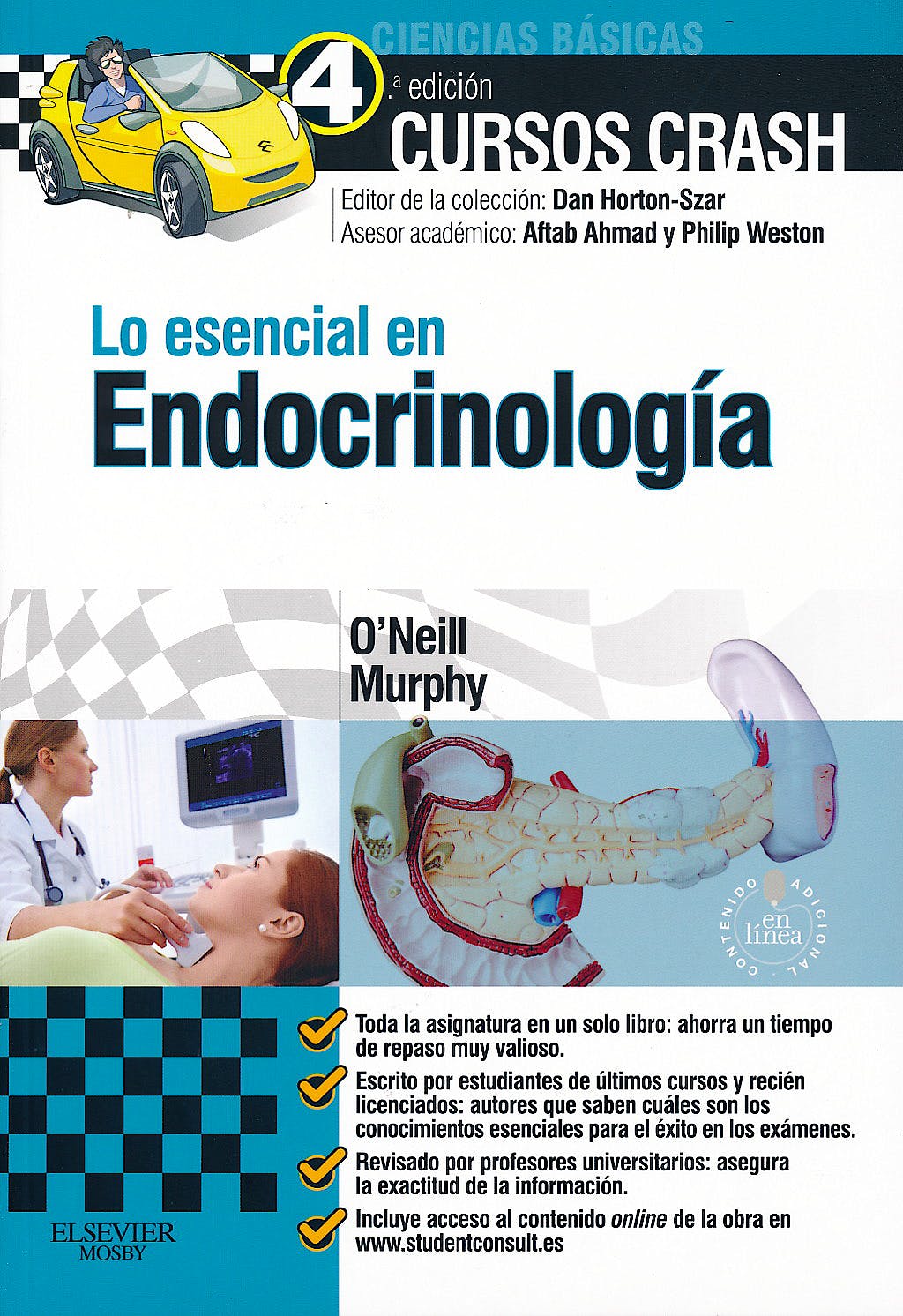 ONEILL, R., LO ESENCIAL EN ENDOCRINOLOGÍA 4 ED. © 2013