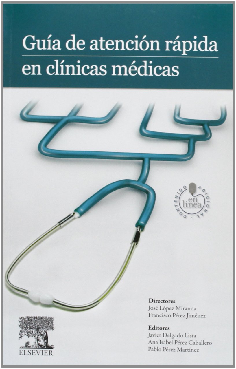 DELGADO LISTA, J., GUÍA DE ATENCIÓN RÁPIDA EN CLÍNICAS MÉDICAS © 2013
