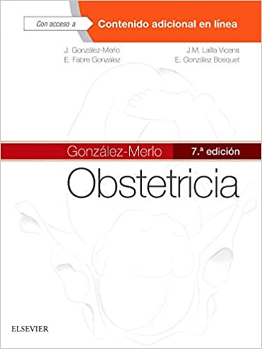 GONZÁLEZ-MERLO, J., GONZÁLEZ-MERLO. OBSTETRICIA 7 ED. © 2018