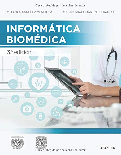 SÁNCHEZ MENDIOLA, M., INFORMÁTICA BIOMÉDICA 3 ED. © 2018