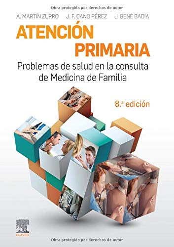 MARTÍN ZURRO, A., ATENCIÓN PRIMARIA. PROBLEMAS DE SALUD EN LA CONSULTA DE MEDICINA DE FAMILIA 8 ED. © 2019 R 2020