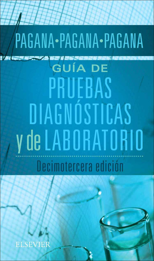 PAGANA, K.D., GUÍA DE PRUEBAS DIAGNÓSTICAS Y DE LABORATORIO 13 ED. © 2017