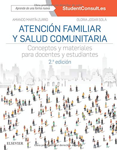 MARTÍN ZURRO, A., ATENCIÓN FAMILIAR Y SALUD COMUNITARIA 2 ED. © 2018 R 2020