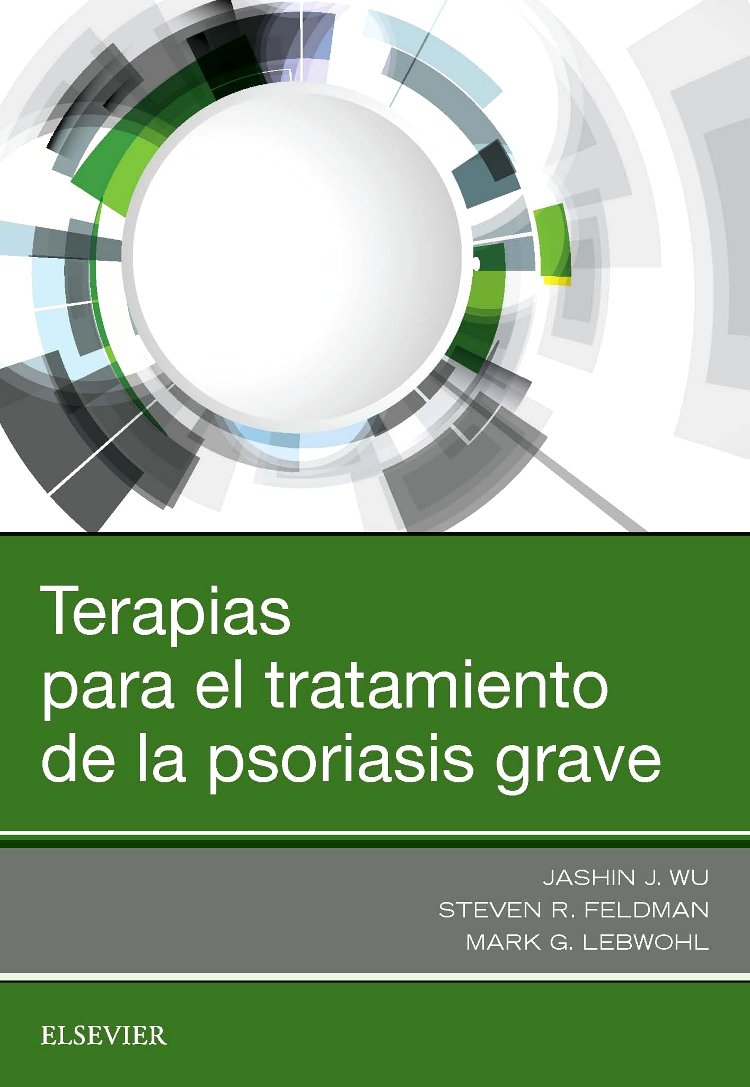 WU, J. J., TERAPIAS PARA EL TRATAMIENTO DE LA PSORIASIS GRAVE © 2017